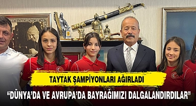 TAYTAK MECLİS'TE ŞAMPİYONLARI AĞIRLADI