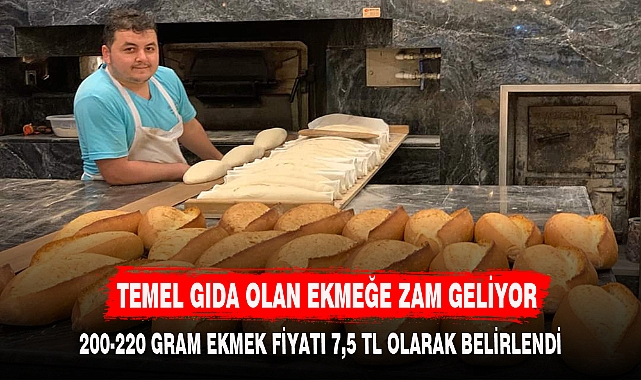 TEMEL GIDA OLAN EKMEĞE ZAM GELİYOR