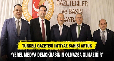 TÜRKELİ GAZETESİ İMTİYAZ SAHİBİ ARTUK, "YEREL MEDYA DEMOKRASİ İÇİN ÖNEMLİ"