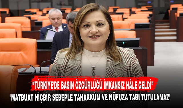 "TÜRKİYE'DE BASIN ÖZGÜRLÜĞÜ İMKANSIZ HÂLE GELDİ"