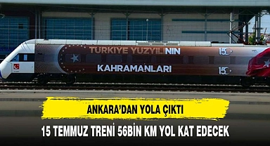 Türkiye Yüzyılı temalı 15 Temmuz treni 2 aylık yolculuğu için Ankara'dan yola çıktı