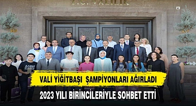 VALİ YİĞİTBAŞI ŞAMPİYONLARI MAKAMINDA AĞIRLADI