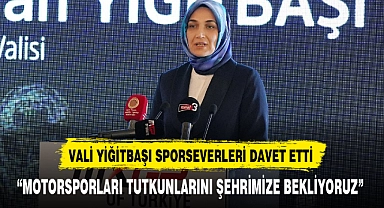 VALİ YİĞİTBAŞI SPORSEVERLERİ DAVET ETTİ