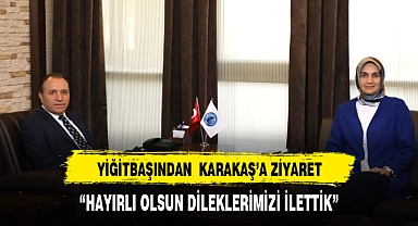 VALİ YİĞİTBAŞINDAN REKTÖR KARAKAŞ'A ZİYARET