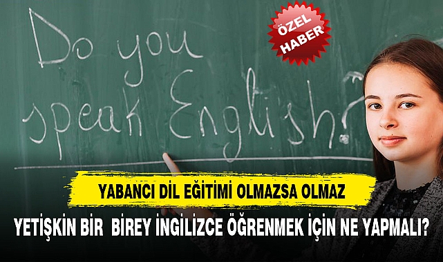 YABANCI DİL OLMAZSA OLMAZ
