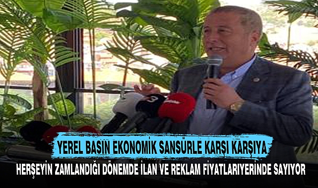 YEREL BASIN EKONOMİK SANSÜRLE KARŞI KARŞIYA