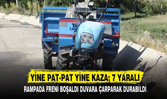 YİNE PAT-PAT YİNE KAZA; 7 YARALI