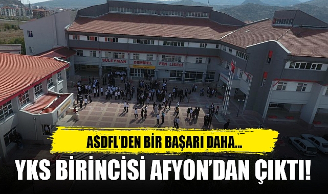 YKS BİRİNCİSİ AFYON'DAN ÇIKTI!