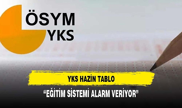 YKS'DE DÜŞÜNDÜREN HAZİN TABLO