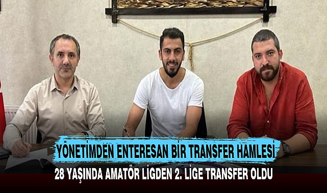YÖNETİMDEN ENTERESAN BİR TRANSFER HAMLESİ