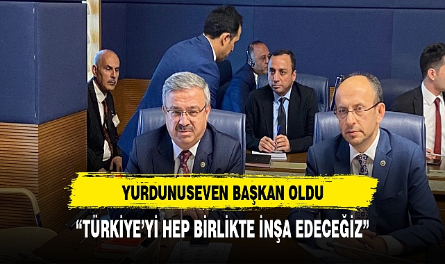 YURDUNUSEVEN BAŞKANLIĞA GETİRİLDİ