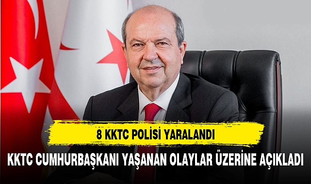 8 KKTC POLİSİ YARALANDI