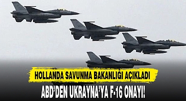 ABD’DEN UKRAYNA’YA F-16 ONAYI!