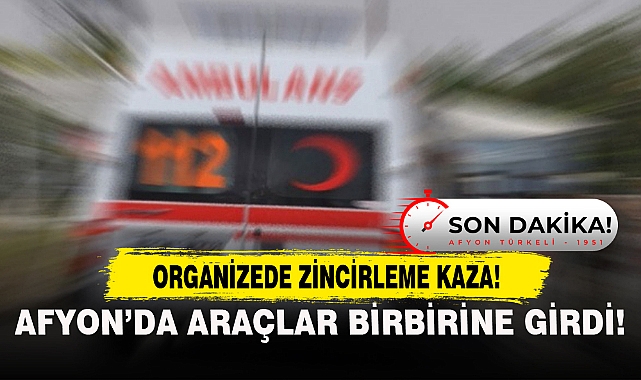 AFYON'DA ARAÇLAR BİRBİRİNE GİRDİ!