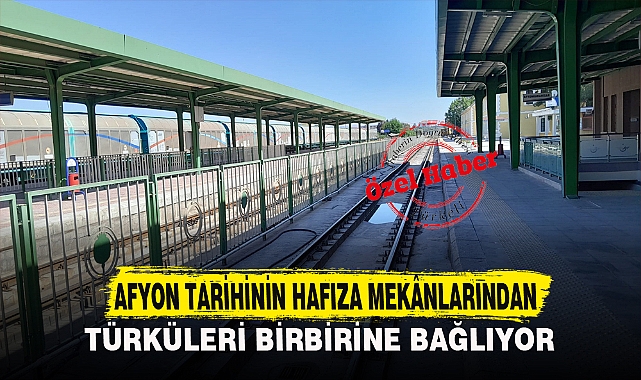 AFYON TARİHİNİN HAFIZA MEKÂNLARINDAN