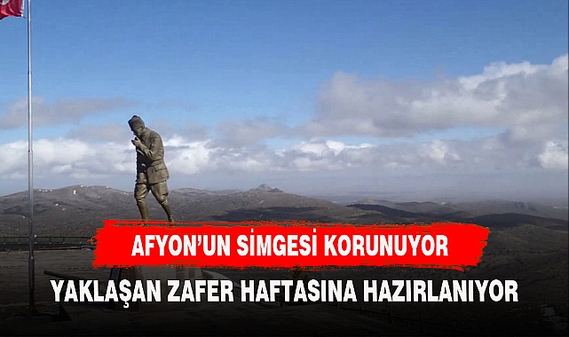 AFYONKARAHİSAR'IN SİMGESİNDE HAZIRLIKLAR DEVAM EDİYOR