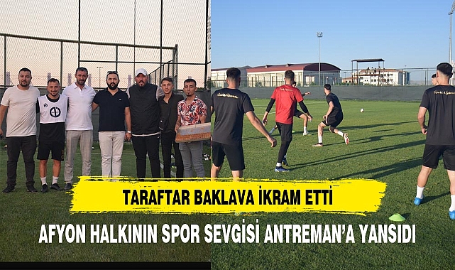 AFYONLU TARAFTAR BAKLAVA İKRAM ETTİ