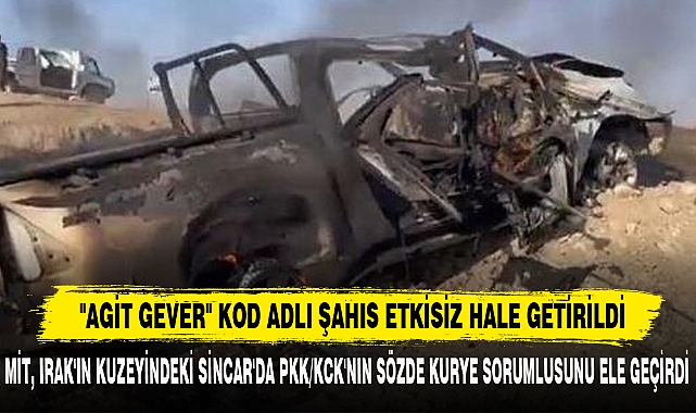 "AGİT GEVER" KOD ADLI ŞAHIS ETKİSİZ HALE GETİRİLDİ
