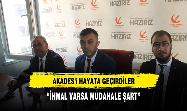 AKADES’i HAYATA GEÇİRDİLER