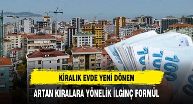 ARTAN KİRALARA YÖNELİK İLGİNÇ FORMÜL