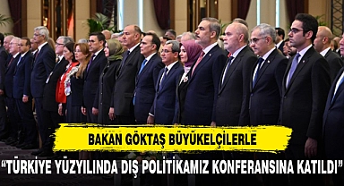 BAKAN GÖKTAŞ DIŞ POLİTİKA KONULU KONFERANS'A KATILDI