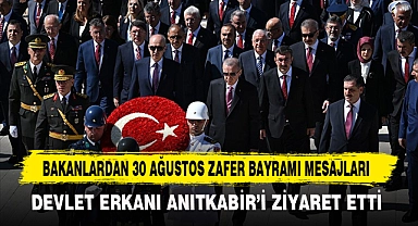 BAKANLARDAN 30 AĞUSTOS ZAFER BAYRAMI MESAJLARI