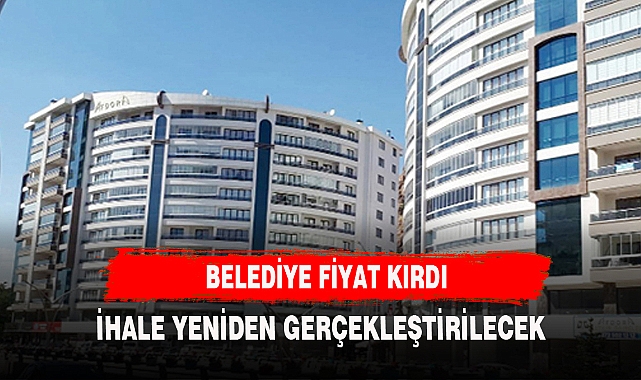 BELEDİYE FİYAT KIRDI İHALE TEKRARLANACAK