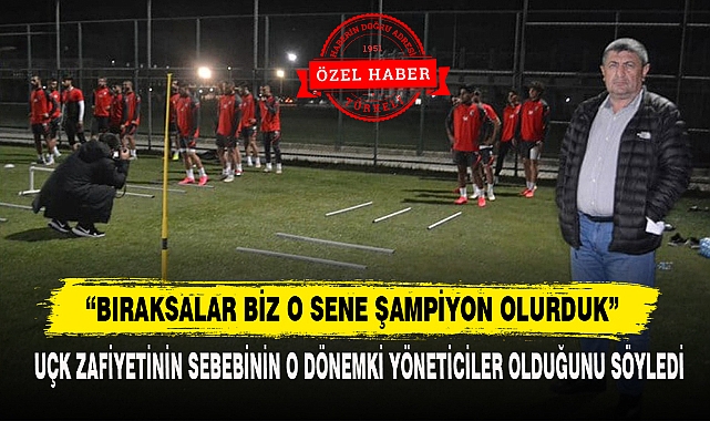 BIRAKSALAR BİZ O SENE ŞAMPİYON OLURDUK