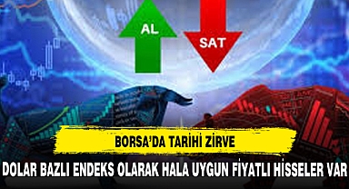 BORSA'DA TARİHİ ZİRVE !
