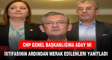 CHP'DE KONUŞULAN İSTİFA SONRASI KULİSLER KAYNIYOR