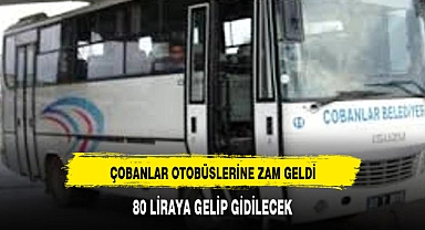 ÇOBANLAR'A GİDİP GELMEK 80 TL