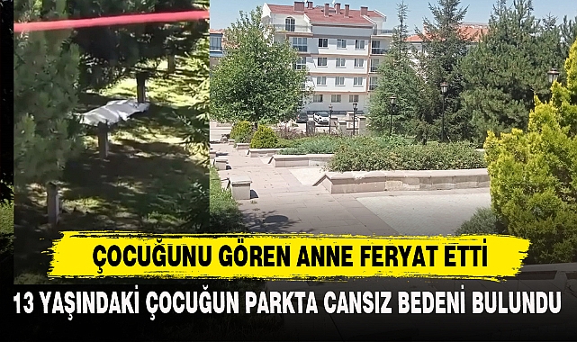 ÇOCUĞUNU GÖREN ANNE FERYAT ETTİ