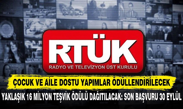 ÇOCUK VE AİLE DOSTU YAPIMLAR ÖDÜLLENDİRİLECEK