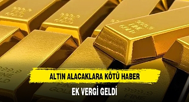 CUMHURBAŞKANLIĞI KARARNAMESİNDEN ALTIN ALACAKLARA KÖTÜ HABER