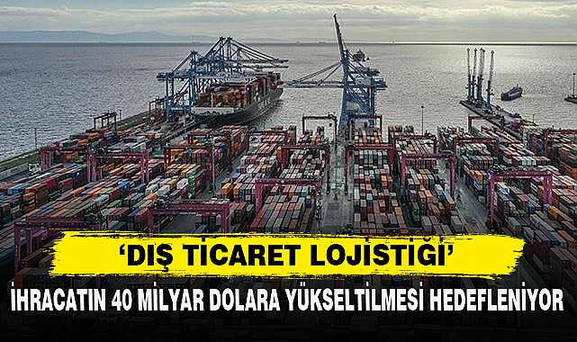 ‘DIŞ TİCARET LOJİSTİĞİ’