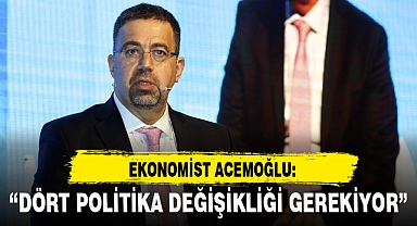 "DÖRT POLİTİKA DEĞİŞİKLİĞİ GEREKİYOR"