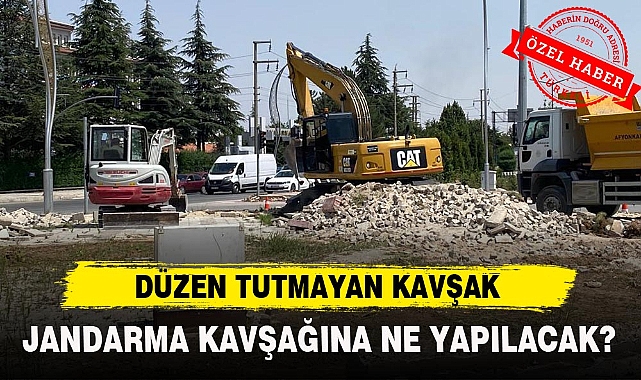 DÜZEN TUTMAYAN KAVŞAK