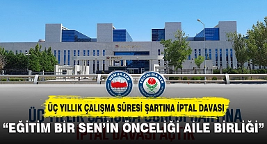 “EĞİTİM BİR SEN’İN ÖNCELİĞİ AİLE BİRLİĞİ”