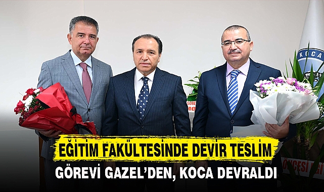 EĞİTİM FAKÜLTESİNDE DEVİR TESLİM