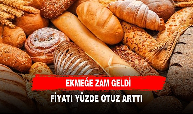 EKMEĞE DEV ZAM