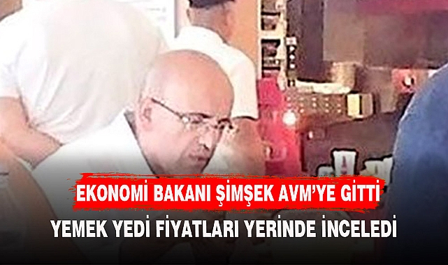 EKONOMİ BAKANI FİYATLARI YERİNDE İNCELEME FIRSATI YAKALADI