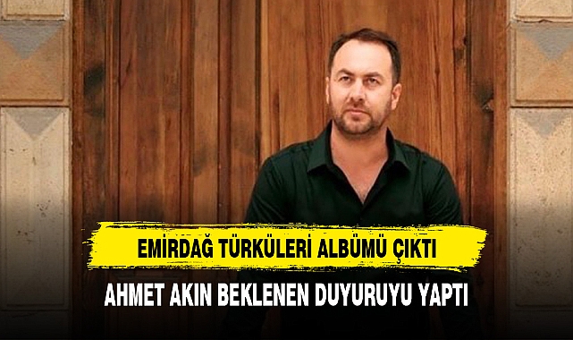 EMİRDAĞ TÜRKÜLERİ ALBÜMÜ ÇIKTI