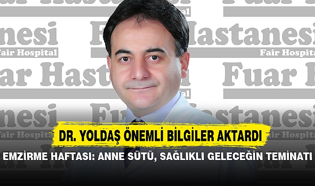 EMZİRME HAFTASI: ANNE SÜTÜ, SAĞLIKLI GELECEĞİN TEMİNATI