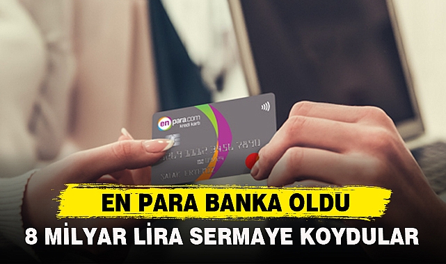 EN PARA BANKA OLDU