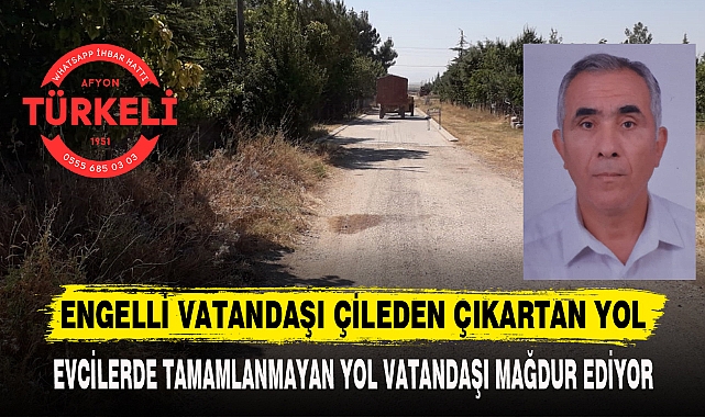 ENGELLİ VATANDAŞI ÇİLEDEN ÇIKARTAN YOL