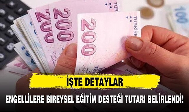 ENGELLİLERE BİREYSEL EĞİTİM DESTEĞİ TUTARI BELİRLENDİ!