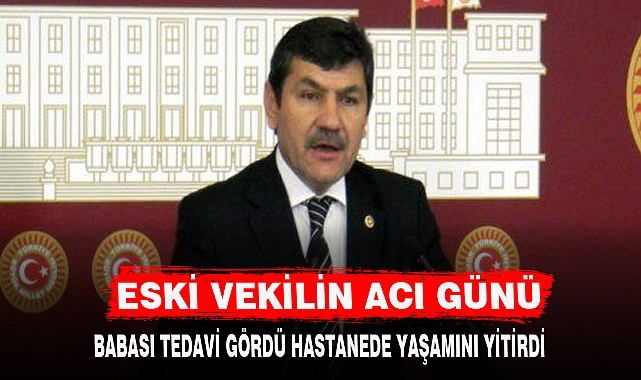 ESKİ VEKİLİN ACI GÜNÜ
