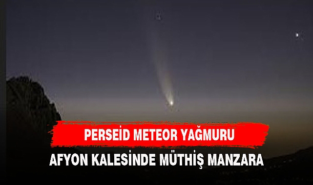 FRİG VADİSİNDE METEOR YAĞMURU İZLENECEK