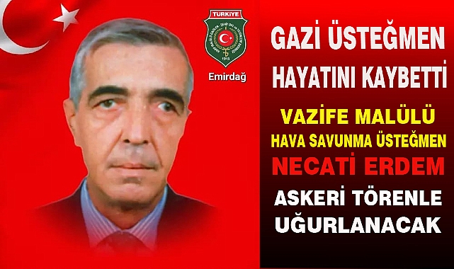 GAZİ ÜSTEĞMEN HAYATINI KAYBETTİ
