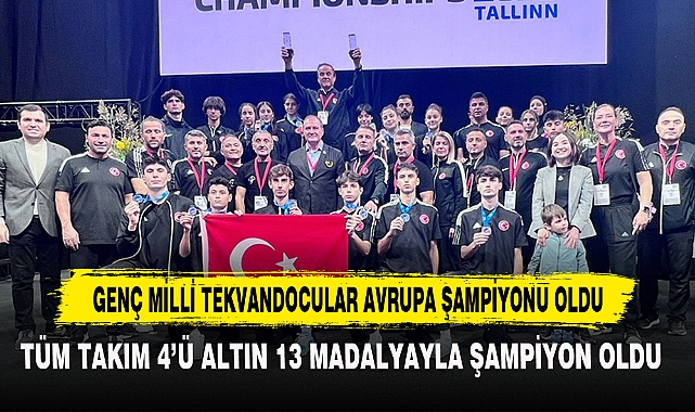 GENÇ MİLLİ TEKVANDOCULAR AVRUPA ŞAMPİYONU OLDU